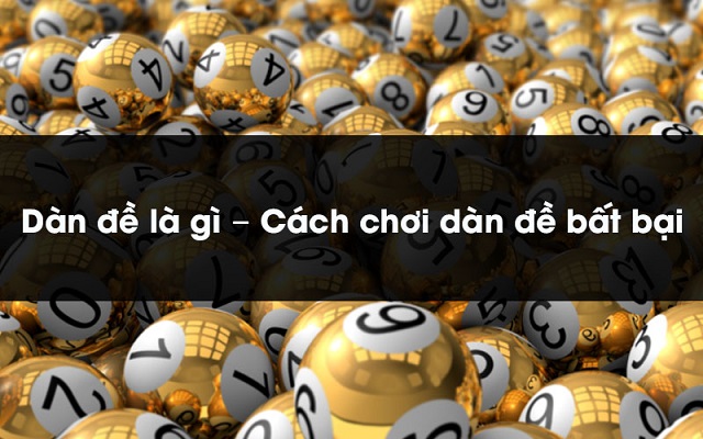 Cách chơi dàn lô mb bất bại mà không phải ai cũng biết