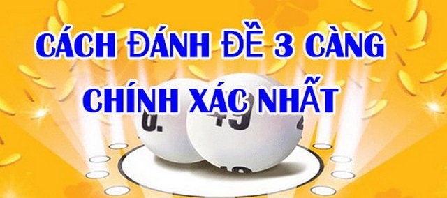 Dự đoán 3 càng hôm nay siêu chính xác