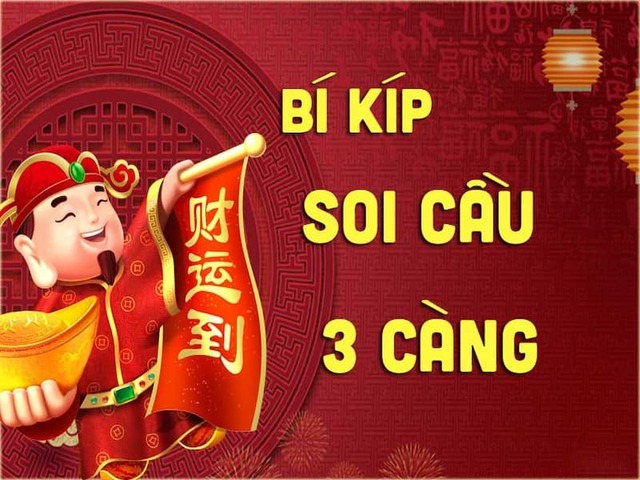 Soi cầu 3 càng Vip hôm nay bắt cầu như chuyên gia
